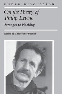 On the Poetry of Philip Levine