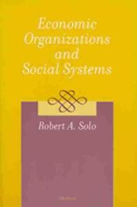 Economic Organizations and Social Systems