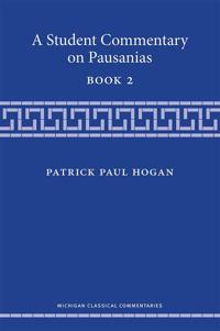 A Student Commentary on Pausanias Book 2