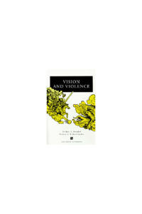 Vision and Violence