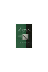 Staging Masculinity