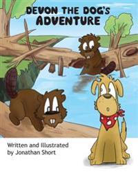 Devon the Dog's Adventure: An Exciting Adventure about a Dog and His Friends