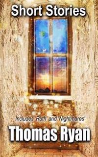 Short Stories: Includes 'Ruth' and 'Nightmares'