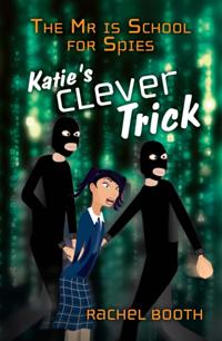 Mr Is School for Spies: Katie's Clever Trick