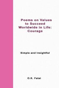 Poems on Values to Succeed Worldwide in Life - Courage