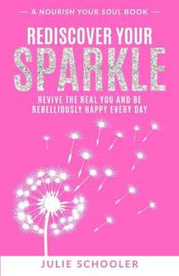Rediscover Your Sparkle
