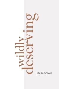 Wildly Deserving