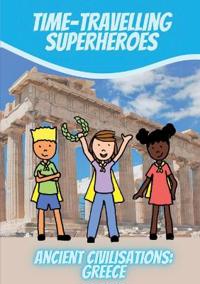 Time-Travelling Superheroes - Ancient Civilisations