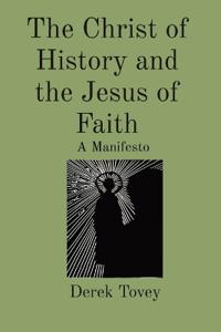 The Christ of History and the Jesus of Faith