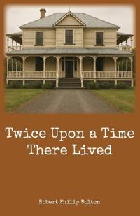 Twice Upon a Time There Lived