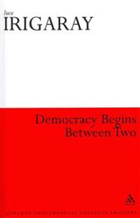 Democracy Begins Between Two