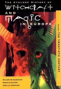 The Athlone History of Witchcraft and Magic in Europe