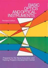 Basic Optics and Optical Instruments: Revised Edition