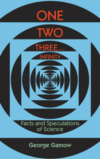 One, two, three...infinity - facts and speculations of science