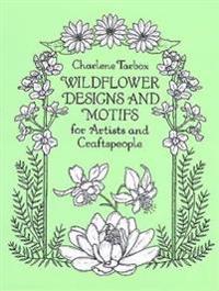 Wildflower Designs and Motifs for Artists and Craftspeople