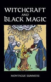 Summers, M: Witchcraft and Black Magic
