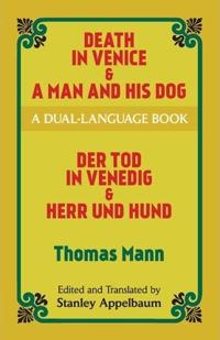Death in Venice and A Man and His Dog: A Dual-Language Book