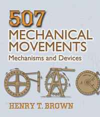 507 mechanical movements - mechanisms and devices