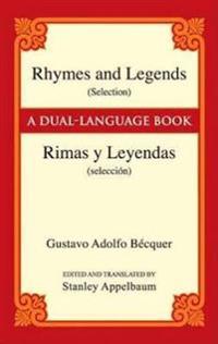 Rhymes and Legends (Selection) / Rimas Y Leyendas (Seleccion)