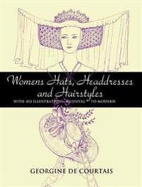 Women'S Hats, Headdresses and Hairstyles