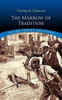 Bokomslag för "The Marrow of Tradition"