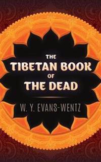 The Tibetan Book of the Dead