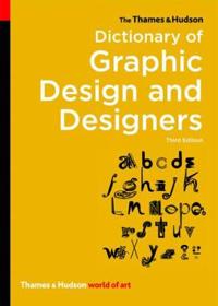 The Thames & Hudson Dictionary of Graphic Design and Designers