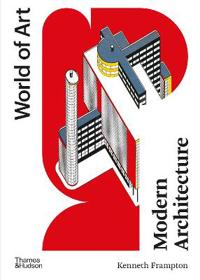 Modern Architecture (World of Art) - A Critical History