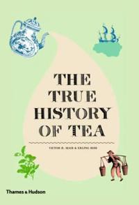 Bokomslag för "The True History of Tea"