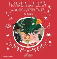 Bokomslag för "Franklin and Luna and the Book of Fairy Tales"