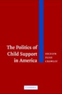 Politics of Child Support in America