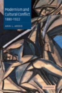 Modernism and Cultural Conflict, 1880-1922
