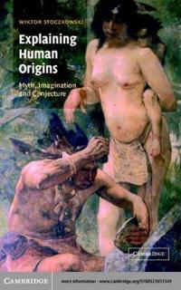 Explaining Human Origins