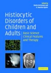 Histiocytic Disorders of Children and Adults