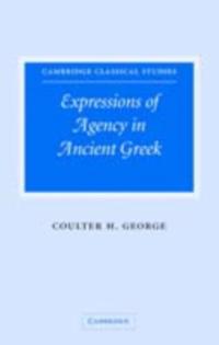 Expressions of Agency in Ancient Greek
