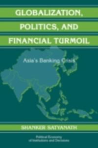 Globalization, Politics, and Financial Turmoil
