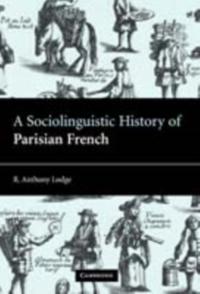 Sociolinguistic History of Parisian French