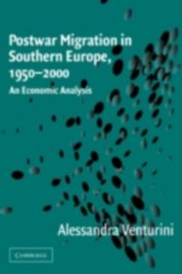 Postwar Migration in Southern Europe, 1950-2000