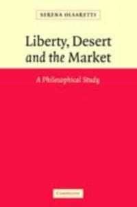 Liberty, Desert and the Market