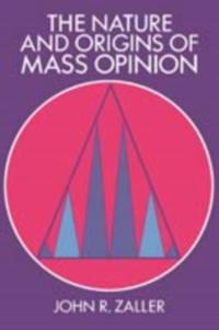 Nature and Origins of Mass Opinion