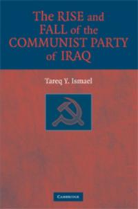 Rise and Fall of the Communist Party of Iraq