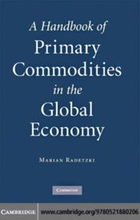 Handbook of Primary Commodities in the Global Economy
