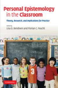 Personal Epistemology in the Classroom