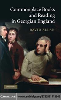 Commonplace Books and Reading in Georgian England