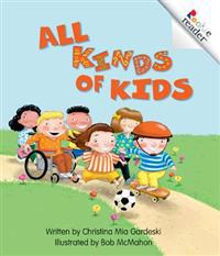All Kinds of Kids (A Rookie Reader)