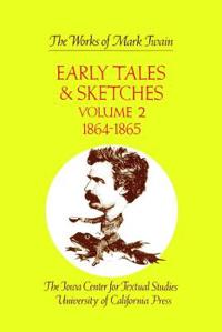 Early Tales and Sketches, Volume 2