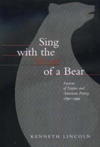 Sing with the Heart of a Bear