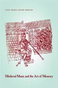 Bokomslag för "Medieval Music and the Art of Memory"