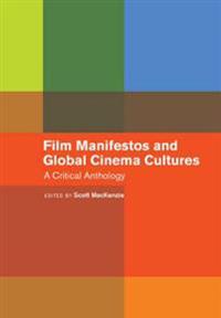 Bokomslag för "Film Manifestos and Global Cinema Cultures"