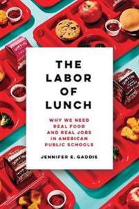 Bokomslag for "The Labor of Lunch"